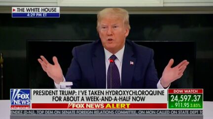 Trump Claims He Is Taking Hyrdoxychloroquine