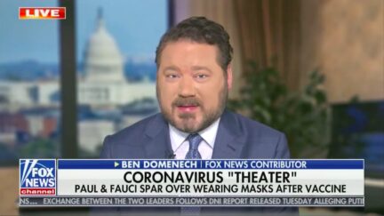 Ben Domenech Hits Fauci for Urging Mask Wearing Even After Vaccination