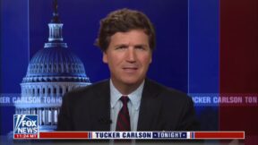Tucker Carlson on Fox News