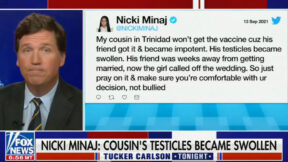 Tucker Carlson Touts Nicki Minaj on Vaccines