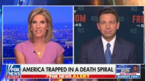 Laura Ingraham and Ron DeSantis